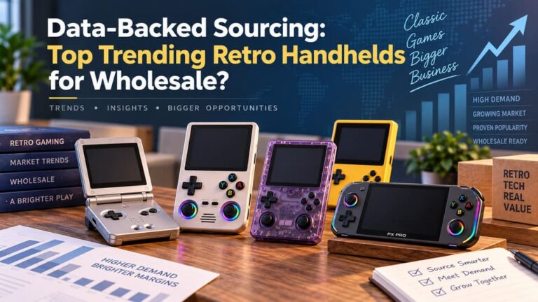 Data-Backed Sourcing: Top Trending Retro Handhelds for Wholesale?